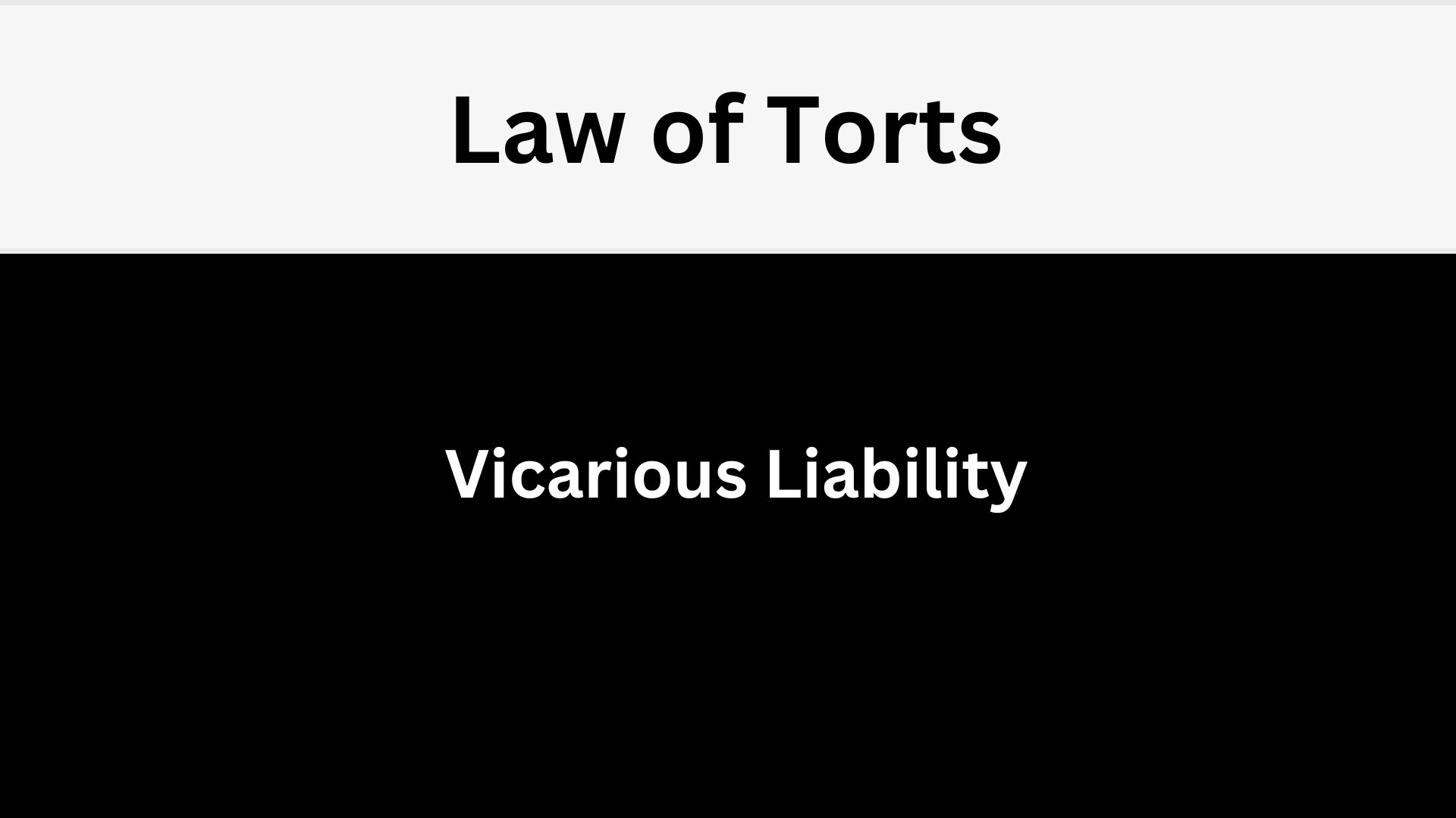 Vicarious Liability in Law of Torts